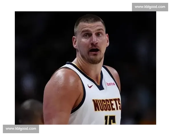 二轮秀逆袭传奇:从边缘人到三届 MVP,约基奇如何重塑中锋定义 二轮秀逆袭传奇:从边缘人到三届 MVP,约基奇如何重塑中锋定义